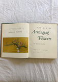 The Art of Arranging Flowers: A Complete Guide to Japanese Ikebana by Shōzō Satō