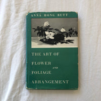 The Art of Flower and Foliage Arrangement Book